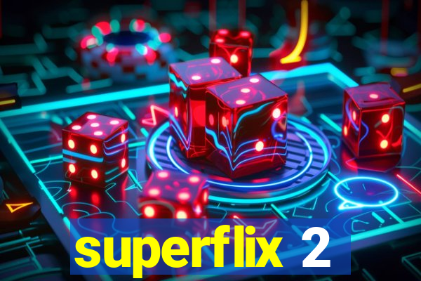 superflix 2